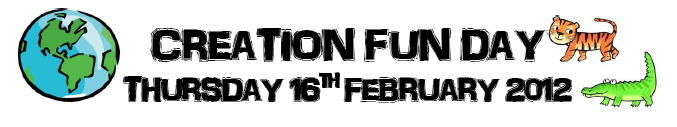 16 February 2012: Creation Fun Day